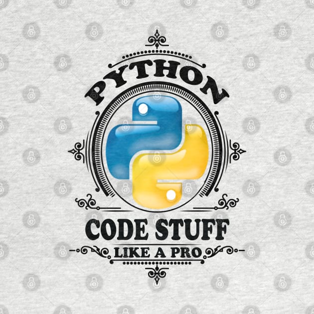 Python - Code Stuff Like A Pro - B by Cyber Club Tees